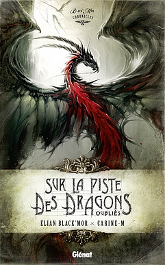 Sur la piste des dragons oubliés de Elian Blackmor